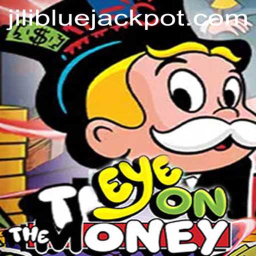 Discover the Thrills of EyeOnTheMoney: Unlocking The BLUE JACKPOT