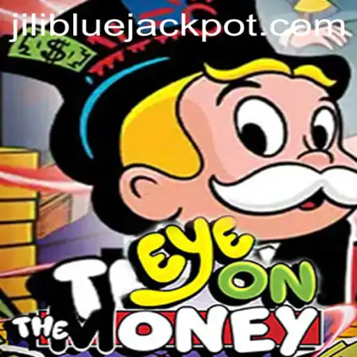 Discover the Thrills of EyeOnTheMoney: Unlocking The BLUE JACKPOT